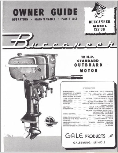 1957 Gale Buccaneer 12 HP 12S13B Owner Guide/Parts Catalog