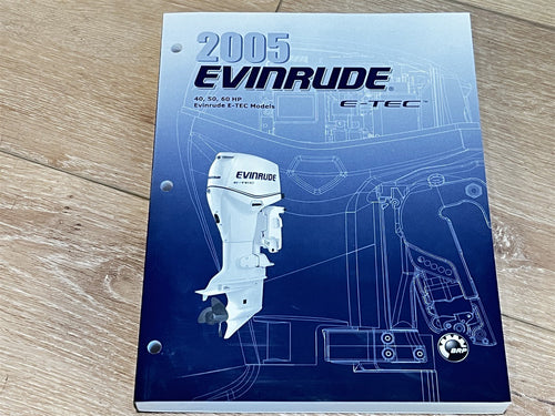 2005 Evinrude BRP E-TEC 40, 50, 60 HP Models Service Manual