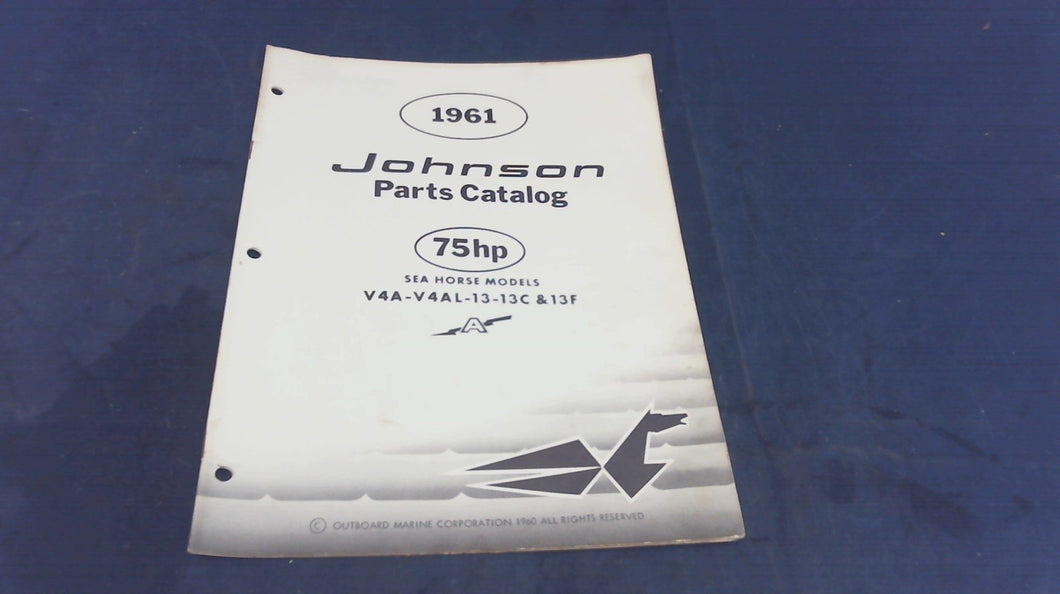 1961 Johnson 75HP V4A-13 V4A-13C V4A-13F V4A-13 13C 13F Parts Catalog