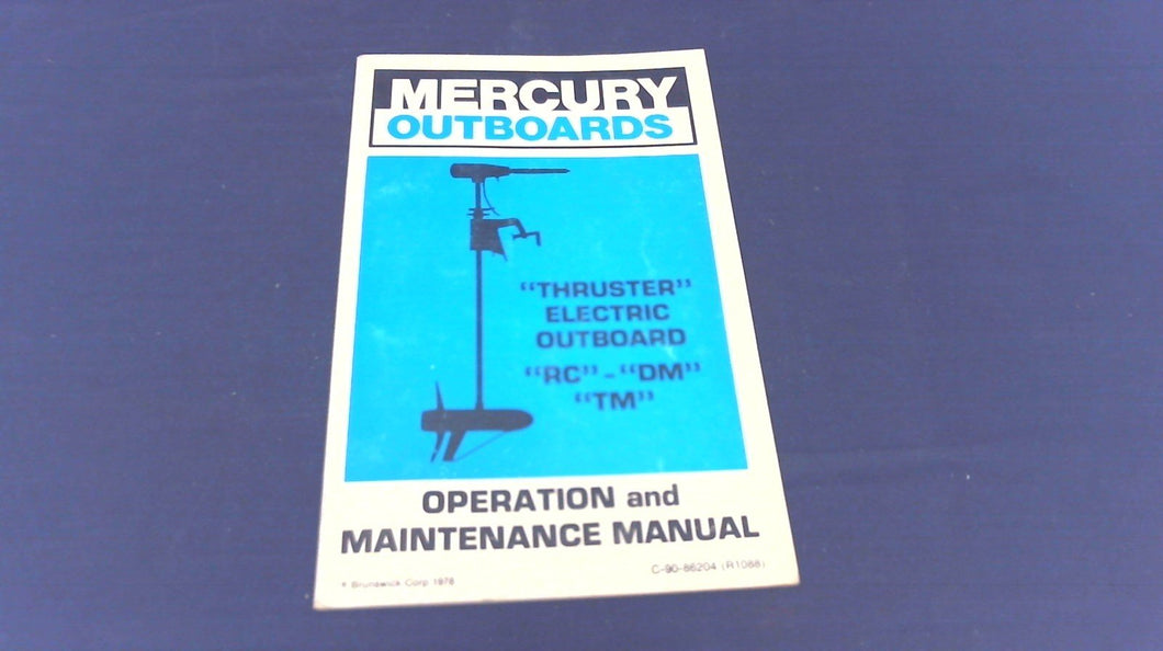 1978 MERCURY OPERATION/MAINTAINENCE MANUAL THRUSTER ELECTRIC OUTBOARD RC DM TM