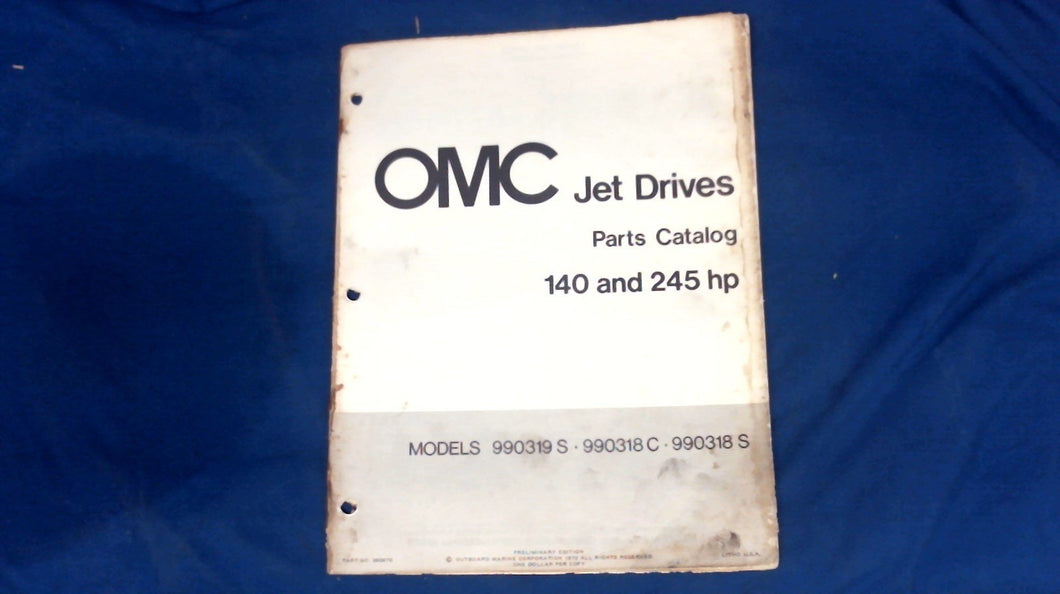 1973 OMC 990319S 990318C 990318S Jet Drives Parts Catalog 140 & 245 HP