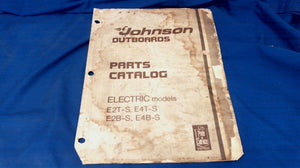 USED 1975 JOHNSON 387010 PARTS CATALOG ELECTRIC MODELS E2T-S E4T-S E2B-S E4B-S
