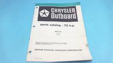 1979 Chrysler Outboard 75 H.P. 754 HOB 754 BOB Parts Catalog - Used