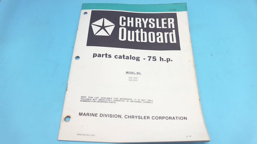 1979 Chrysler Outboard 75 H.P. 756 HOF 756 BOF Parts Catalog - Used