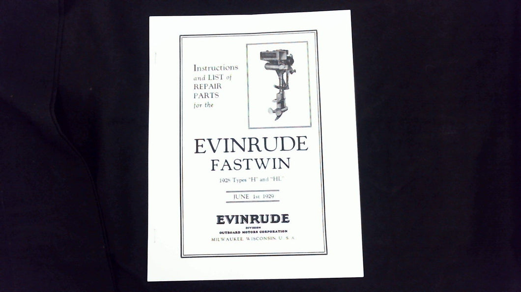 1928 Evinrude Fastwin Instructions & Repair Parts List - Types H HL