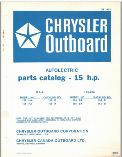 1973 Chrysler 15 HP Autolectric 154HA 155HA 154BA 155BA Parts Catalog - Used