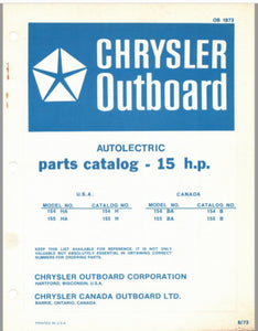 1973 Chrysler 15 HP Autolectric 154HA 155HA 154BA 155BA Parts Catalog - Used