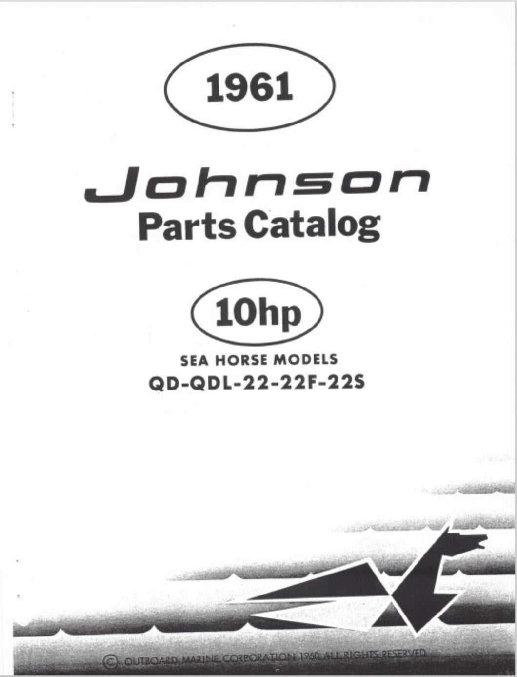 1961 Johnson 10 HP QD-22 QDL-22 QD-22F-QDL-22 QD-22S QDL-22S Parts Catalog