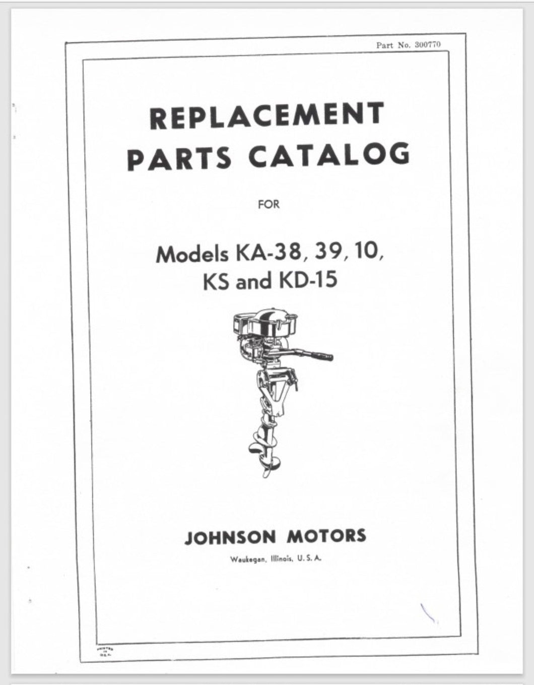 1938-1948 Johnson 9.3 9.8HP KA-38 KA-39 KA-10 KS-15 KD-15 Parts Catalog