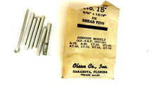 Olson # 15 Pkg of 6 Shear Pins & 1 Cotter Pin 9/64 x 1 5/16 - 1937-39 Johnson