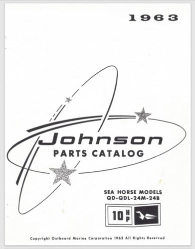 1963 Johnson Sea Horse 10HP QD-24M QD-24B QDL-24M QDL-24B Parts Catalog