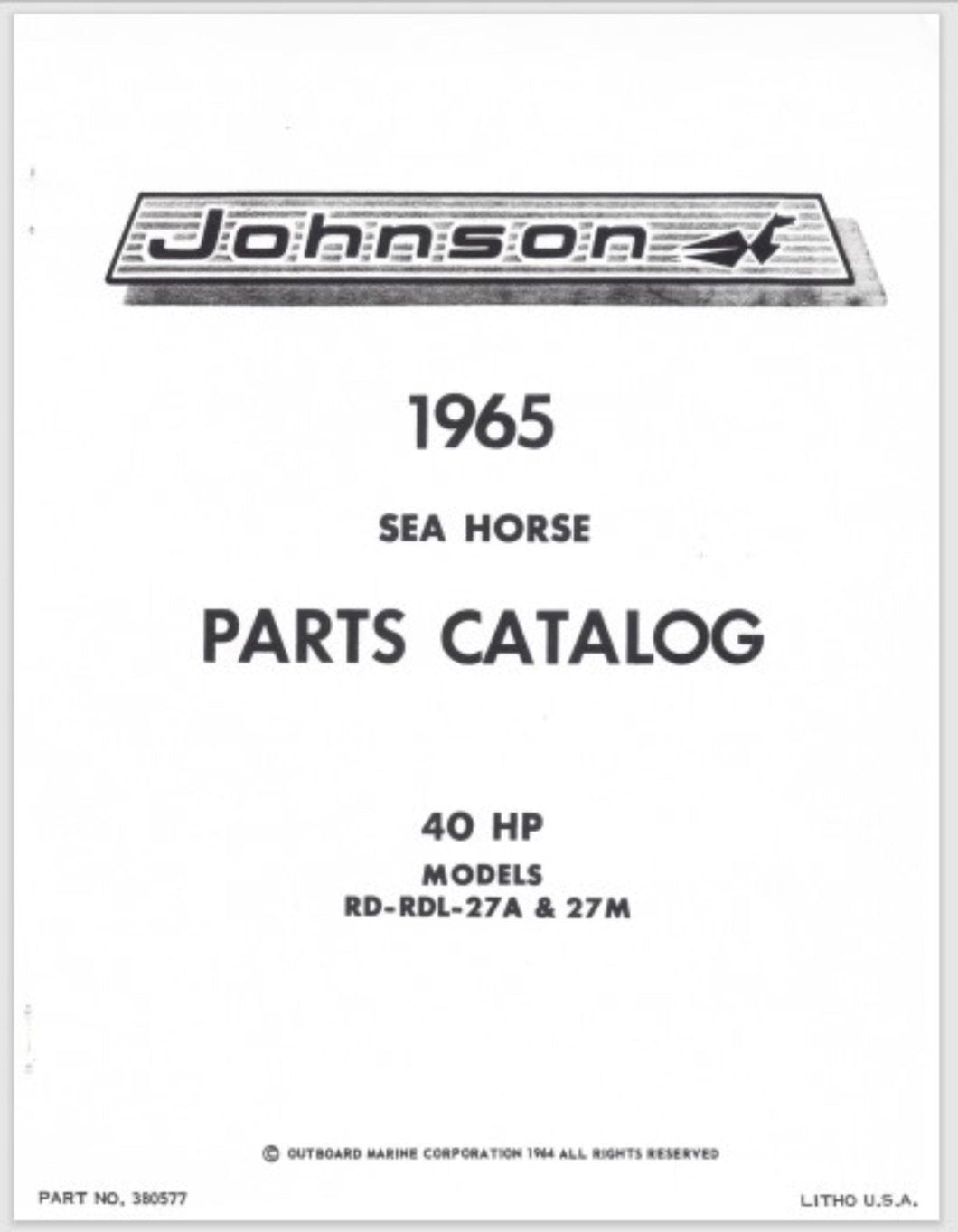 1965 Johnson Sea Horse 40HP RD-27A RDL-27A RD-27M RDL-27M Parts Catalog