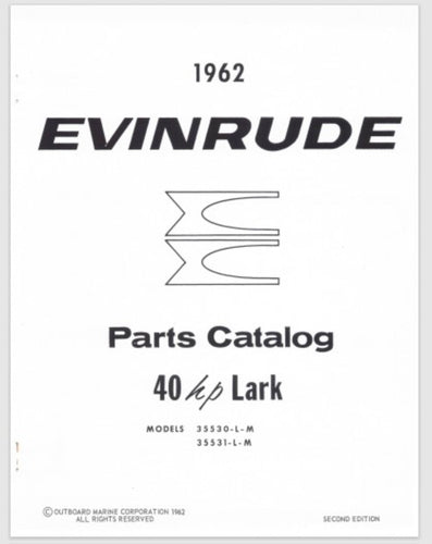 1962 Evinrude 40 HP Lark 35530L 35530M 35531L 35531M Parts Catalog