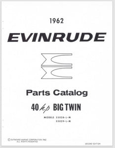 1962 Evinrude 40 HP Big Twin 35028L 35028M 35029L 35029M Parts Catalog