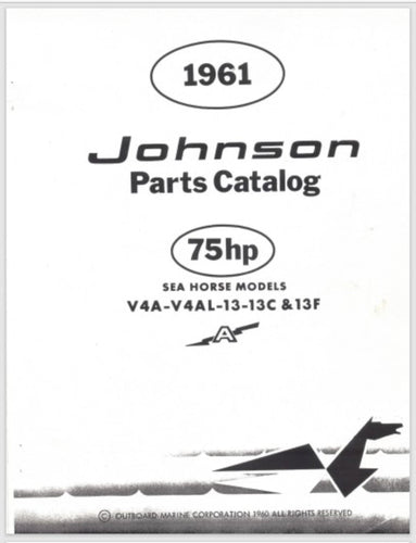 1961 Johnson 75HP V4A-13 V4AL-13 V4A-13C V4AL-13C V4A-13F Parts Catalog