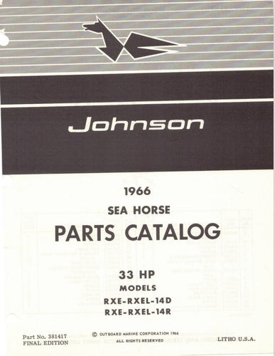 1966 Johnson 33 HP Models RXE-14D RXE-14R RXEL-14D RXEL-14R Parts Catalog - Used